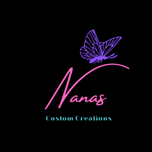 Nanas Custom Creations